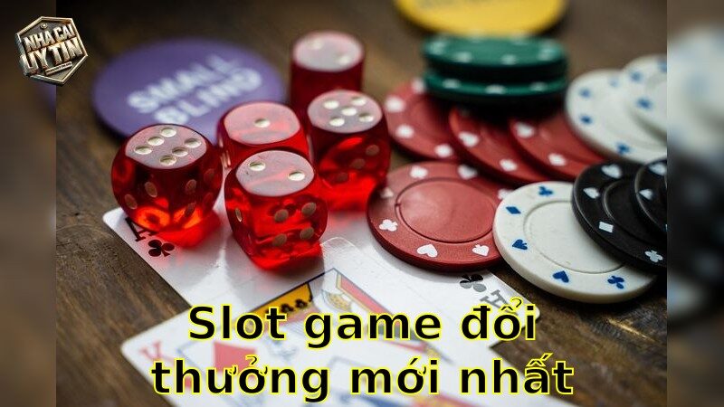 Slot game đổi thưởng mới nhất – Đắm chìm trong thế giới phong phú 2025